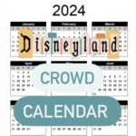 Disneyland 2024 Crowd Calendar   Disneyland Resort Tips And More |  Calendar 2024