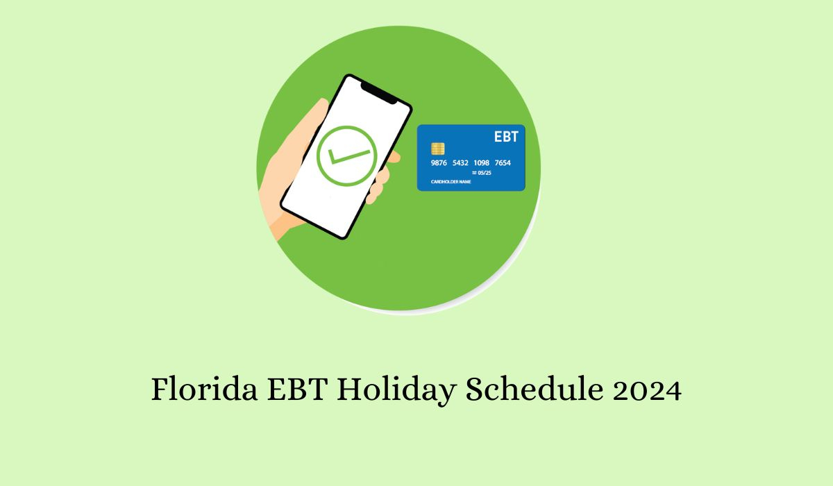 Florida Ebt Holiday Schedule 2024 - Myaccessflorida | July Ebt Calendar 2024