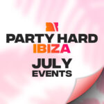 Ibiza Events Calendar – July 2024 | Party Hard Travel | Ibiza Calendar July 2024