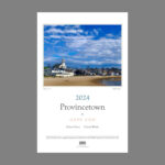 Provincetown On Cape Cod 2024 Calendar Of Scenes From Provincetown |  Calendar 2024