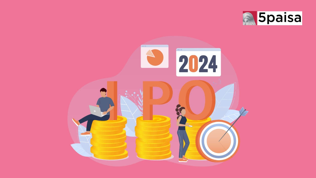 Top Upcoming Ipos Of 2024 | 5Paisa | Ipo Calendar July 2024