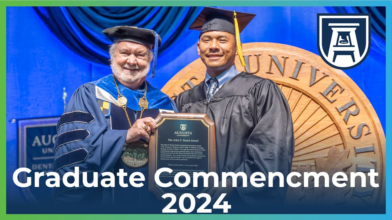 Commencement | Augusta University Class Of 2024 | Augusta University Calendar 2024