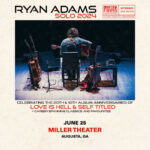 Ryan Adams: Solo 2024   The Greater Augusta Arts Council'S Arts | Augusta Events Calendar 2024