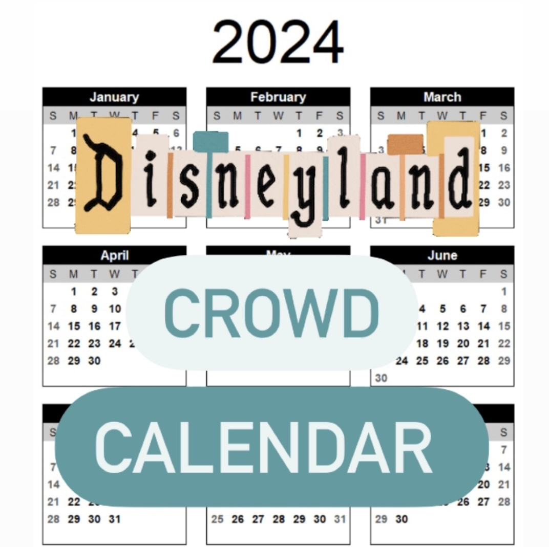 Disneyland 2024 Crowd Calendar - Disneyland Resort Tips And More | Calendar 2024