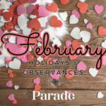 February Holidays 2025: Daily, Weekly, Monthly Observances   Parade |  Calendar 2025