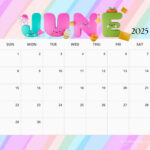 June 2025 Calendar Printables | Entheosweb | Colorful June 2025 Calendar Printable