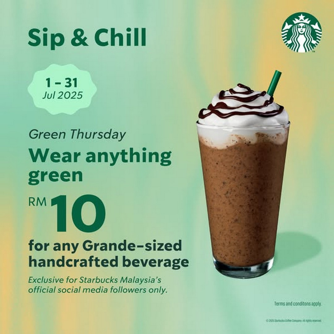 1-31 July 2025: Starbucks Malaysia – Sip &amp;amp; Chill Beverage Deals | Starbucks August 2025 Promo Calendar