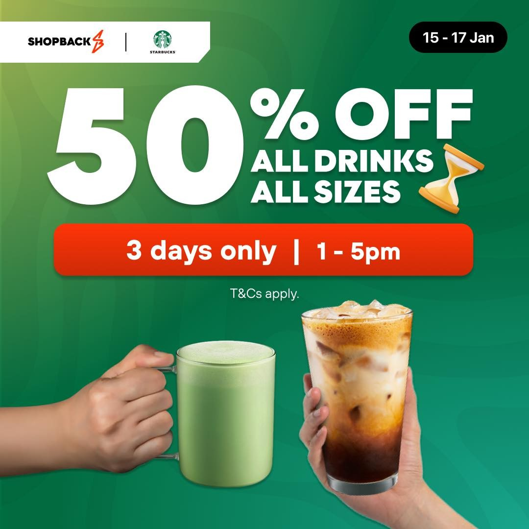 15-17 January 2025: Starbucks Singapore, 50% Off All Drinks | Starbucks August 2025 Promo Calendar