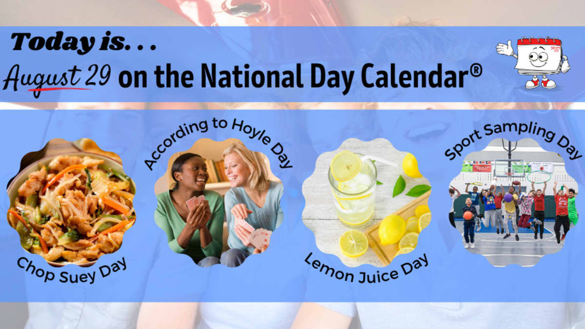 August 29, 2023 | National Sport Sampling Day | National Chop Suey | Calendar 2025